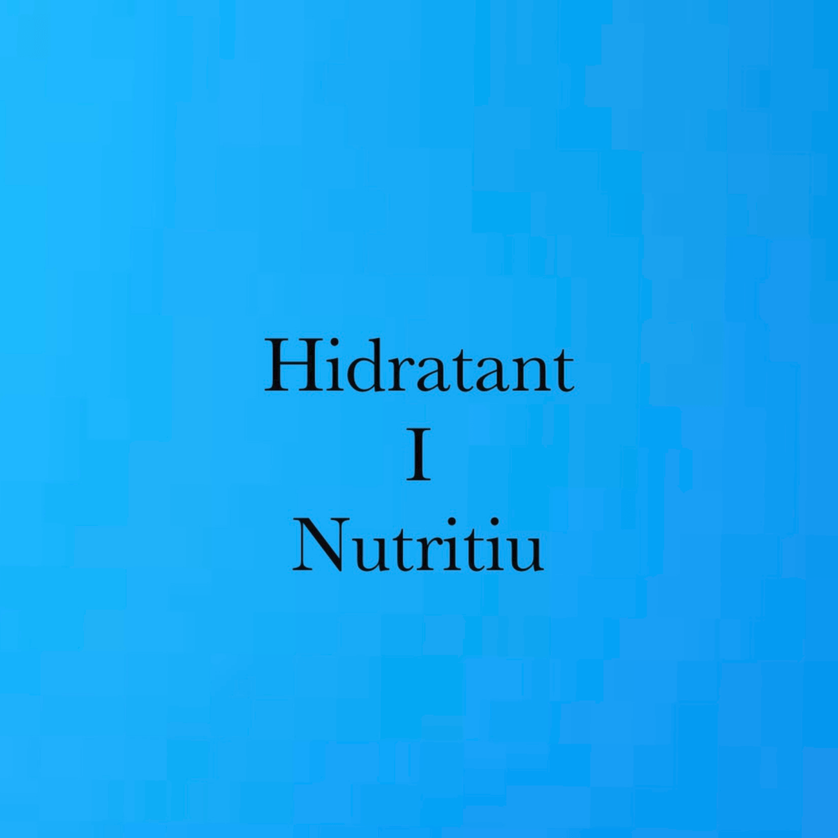 Hidratant i nutritiu